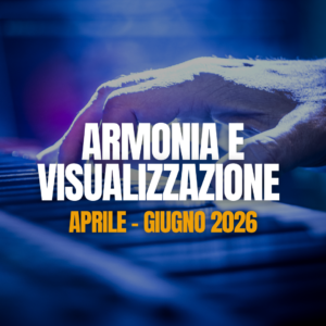 Armonia e Visualizzazione (Trimestre Apr-Giu 2026)